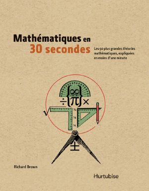 [30-Second 01] • Mathématiques en 30 Secondes